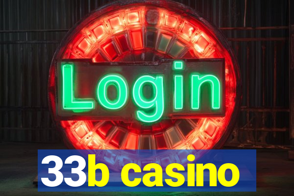 33b casino